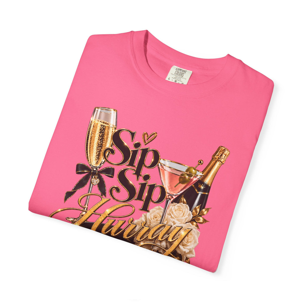 Sip Sip Hurray T-Shirt