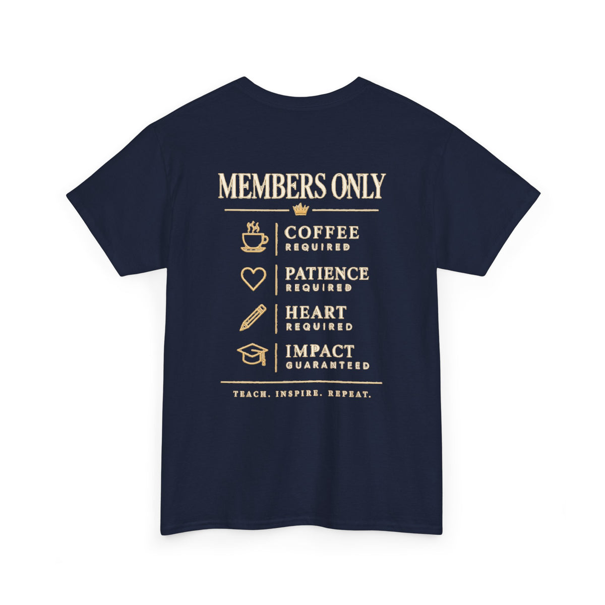 Teacher "Members Only" Back Graphic SS Tee