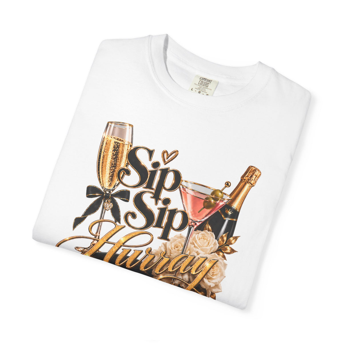 Sip Sip Hurray T-Shirt