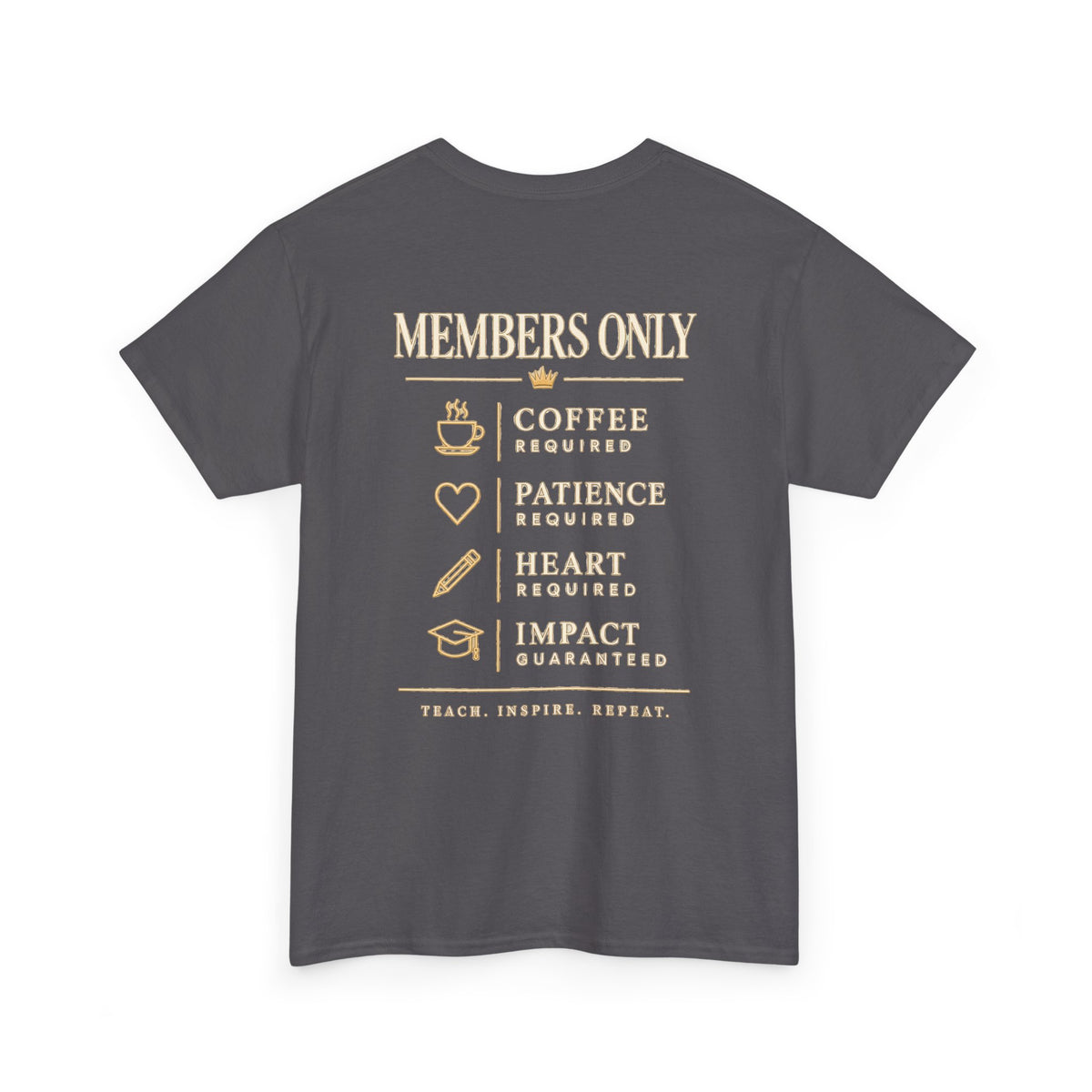 Teacher "Members Only" Back Graphic SS Tee