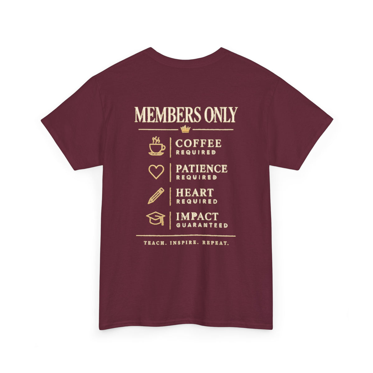 Teacher "Members Only" Back Graphic SS Tee