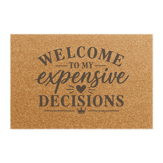 Expensive Decisions Doormat
