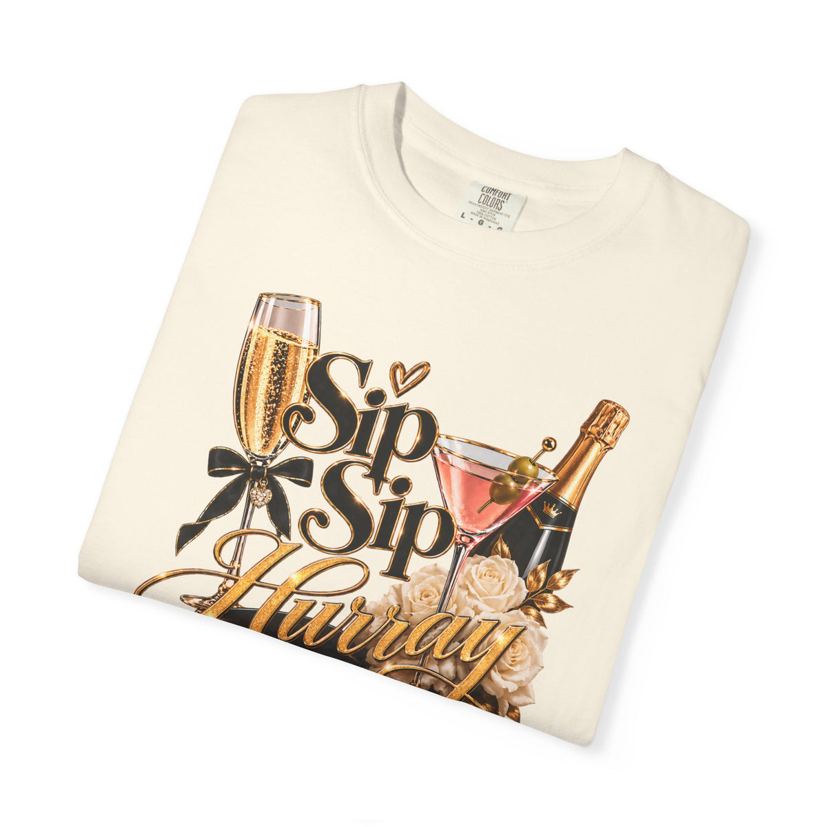 Sip Sip Hurray T-Shirt