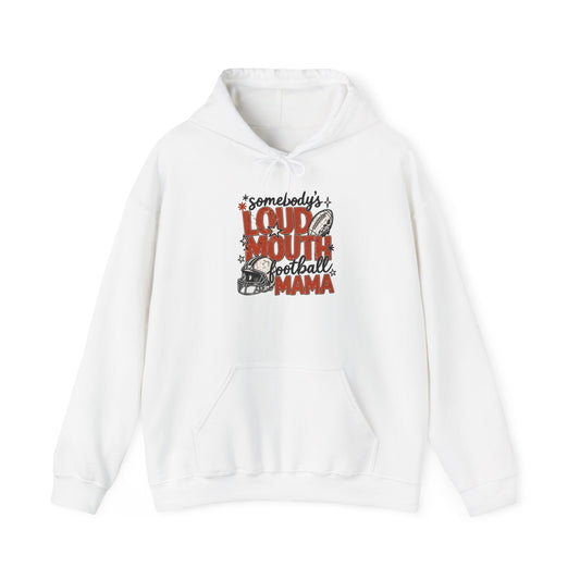 Loud Mouth Mama Hooded Sweatshirt