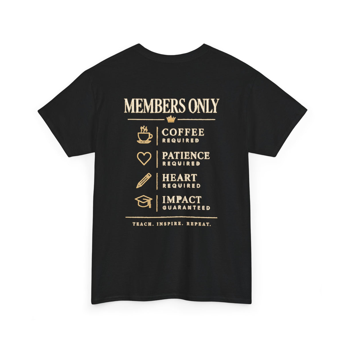 Teacher "Members Only" Back Graphic SS Tee
